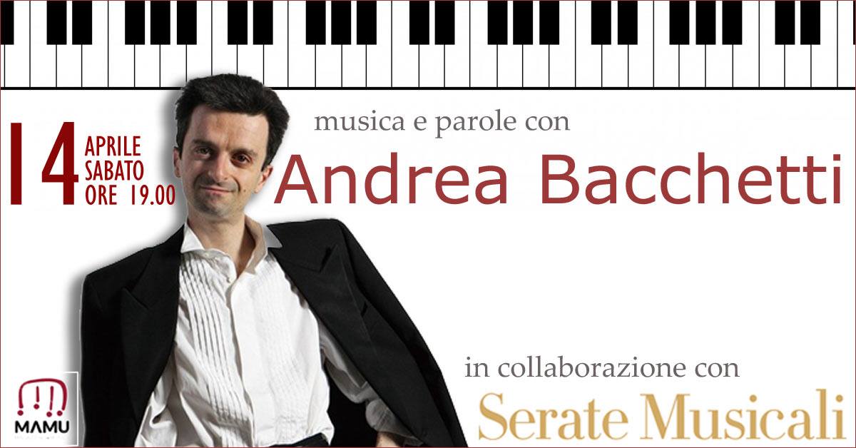 Musica e parola con Andrea Bacchetti II